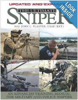 The Ultimate Sniper An Advanced Training Manual for Military and Police Snipers